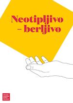 Neotipljivo – berljivo