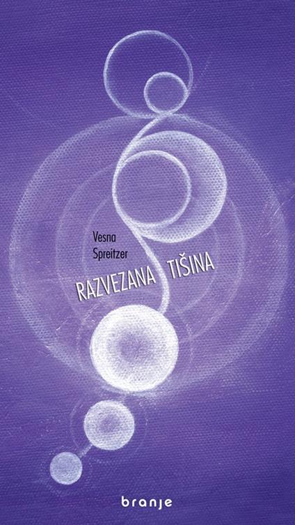 Razvezana tišina - Vesna Spreitzer - ebook