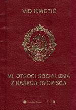 Mi, otroci socializma z našega dvorišca