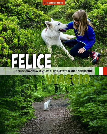 Felice viaggio - Guardians of the Earth tribe - ebook