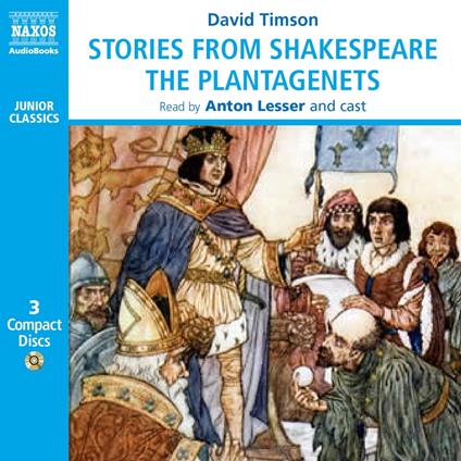 Stories from Shakespeare The Plantagenets