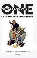 One Hundred Years of Communist Experiments - cover