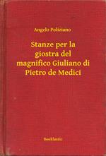 Stanze per la giostra del magnifico Giuliano di Pietro de Medici