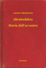 Abrakadabra - Storia dell'avvenire