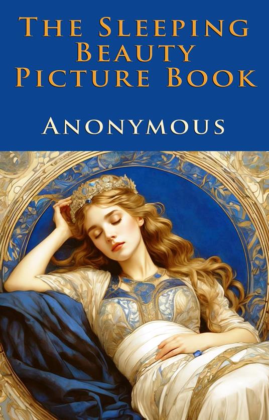 The Sleeping Beauty Picture Book - Anonymous,Walter Crane - ebook