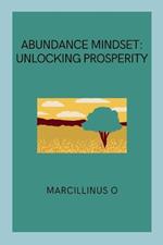 Abundance Mindset: Unlocking Prosperity