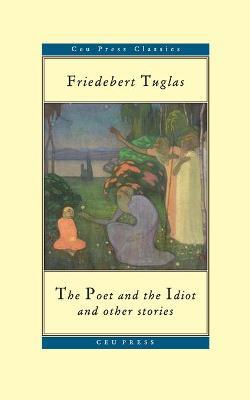 The Poet and the Idiot - Friedebert Tuglas - cover