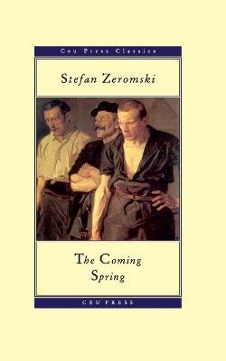 The Coming Spring - Stefan Zeromski - cover