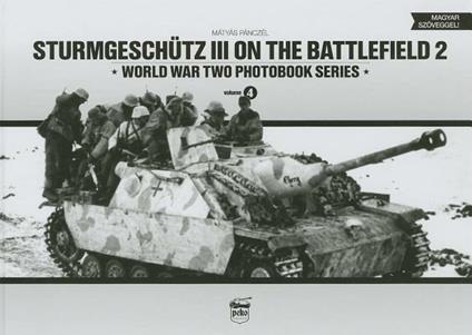 Sturmgeschutz III on Battlefield 2: World War Two Photobook Series - Matyas Panczel - cover