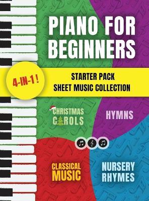 Piano for Beginners Starter Pack Sheet Music Collection: Piano Songbook for Kids and Adults with Lessons on Reading Notes and Nursery Rhymes, Christmas ... Pieces - Made Easy Press - cover