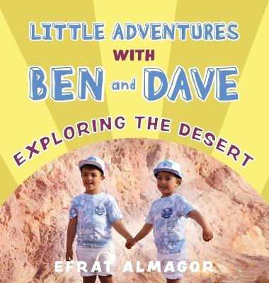 Exploring the Desert with Ben and Dave - Efrat Almagor - cover