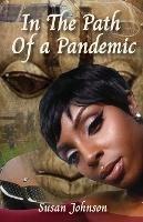 In the Path of a Pandemic - Susan Johnson - cover