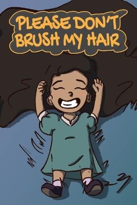 Please Don't Brush My Hair - Theresa Acampora - cover