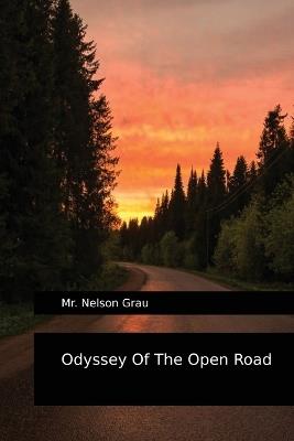 Odyssey Of The Open Road - Nelson H Grau - cover