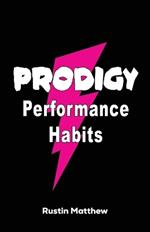 Prodigy Performance Habits