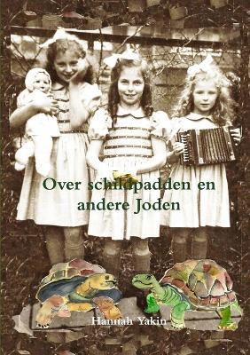 Over schildpadden en andere Joden - Hannah Yakin - cover