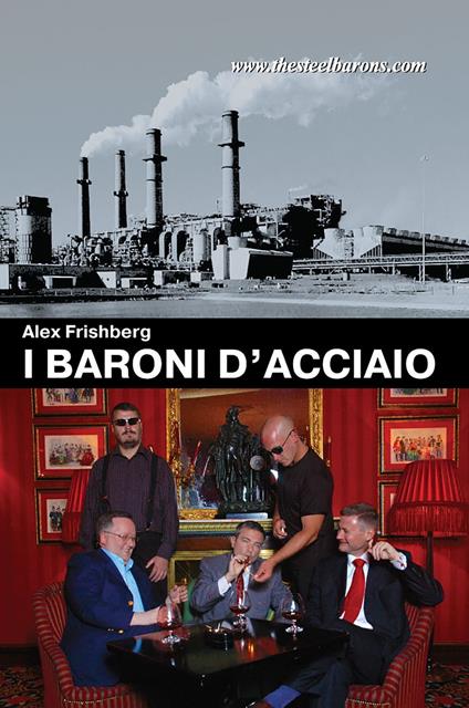 I baroni d’acciaio - Alex Frishberg - ebook