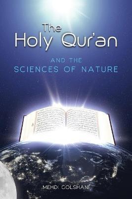 The Holy Quran and the Sciences of Nature - Mehdi Golshani - cover