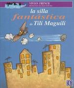 La Silla Fantastica de Tili Maguili