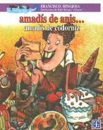 Amadis de Anis... Amadis de Codorniz