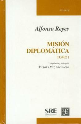 Mision Diplomatica, I - Alfonso Reyes - cover