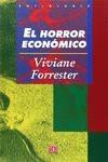 El Horror Economico - Julio A y Antonio Alonso Milln Bojalil,Viviane Forrester - cover