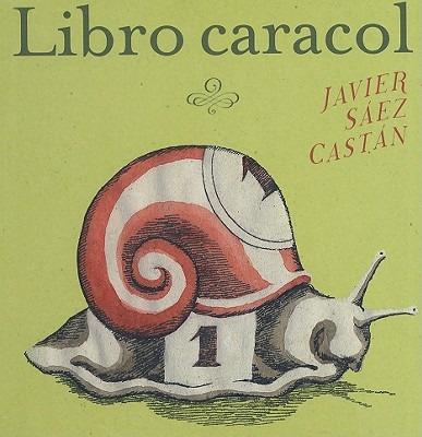 Libro Caracol - Javier Saez Castan - cover