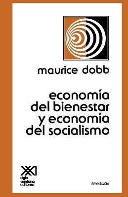 Economia del Bienestar Y Economia del Socialismo - Maurice Dobb - cover