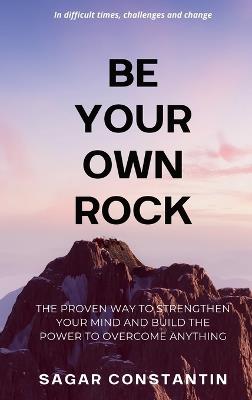 Be Your Own Rock - Sagar Constantin - cover