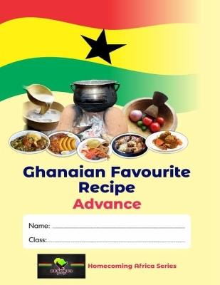 Ghanaian Favourite Recipes: Advance - Kwame Pongo - cover