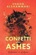 Confetti and Ashes