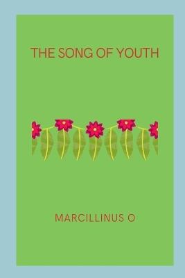 The Song of Youth - Marcillinus O - cover