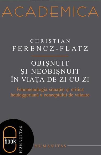 Obisnuit si neobisnuit in viata de zi cu zi - Christian Ferencz-Flatz - ebook
