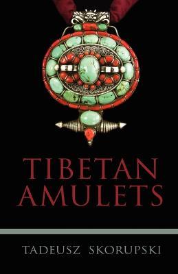 Tibetan Amulets - Tadeusz Skorupski - cover