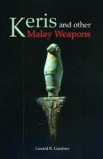 Keris And Other Malay Weapons