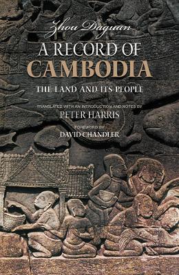 A Record of Cambodia: The Land and Its People - Daguan Zhou - cover