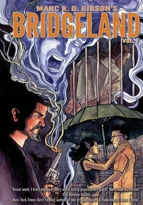 Bridgeland: Volume One - Marc R D Gibson - cover