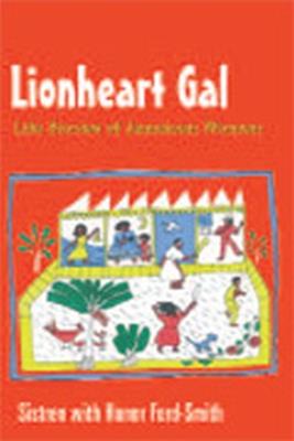 Lionheart Gal: Life Stories of Jamaican Women - Honor Ford-Smith - cover