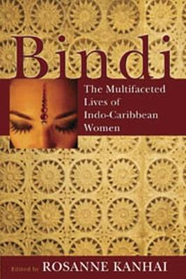 Bindi: The Multifaceted Lives of Indo-Caribbean Women - cover