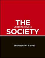 The Underachieving Society: Development Strategy and Policy in Trinidad and Tobago, 1958-2008