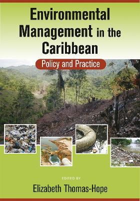 Environment Management in the Caribbean: Policy and Practice - Elizabeth Thomas-Hope - cover