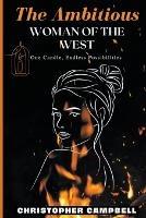 The Ambitious Woman of The West - Christopher Campbell - cover