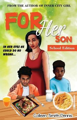 For Her Son: School Edition - Colleen Smith-Dennis - cover
