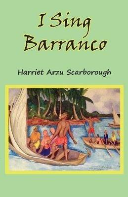 I Sing Barranco - Harriet Arzu Scarborough - cover