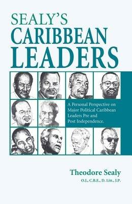 Sealy's Caribbean Leaders - Theodore Sealy - cover