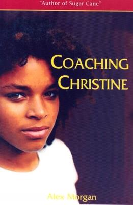 Coaching Christine - Alex Morgan - cover