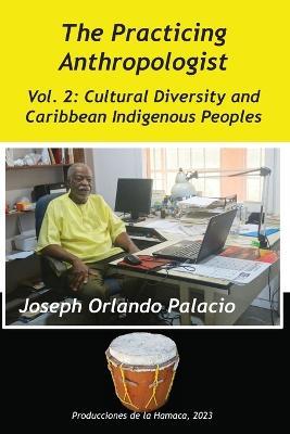 Cultural Diversity and Caribbean Indigenes Peoples - Joseph Orlando Palacio - cover