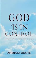 God Is In Control: 21 Devotions About the Sovereignty of God