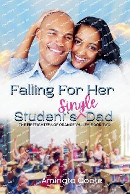 Falling For Her Student's Single Dad - Aminata Coote - cover