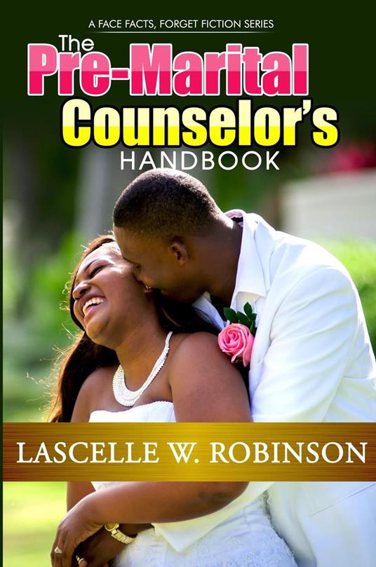 The Pre-Marital Counselor's Handbook